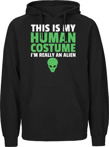 THIS IS MY HUMAN COSTUME I'M REALLY AN ALIEN