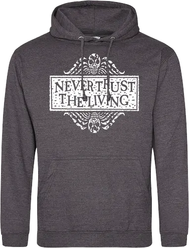 Never Trust The Living