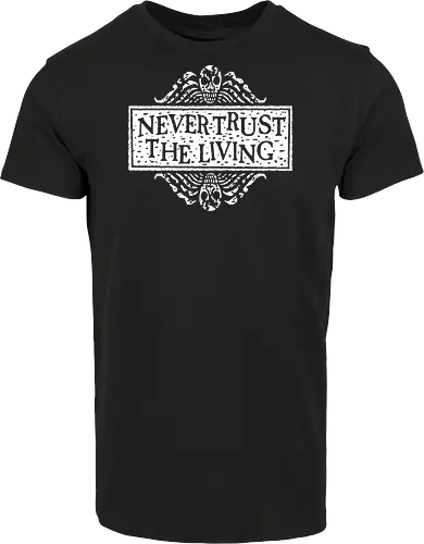 Never Trust The Living