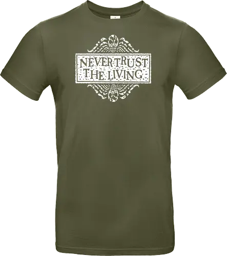Never Trust The Living