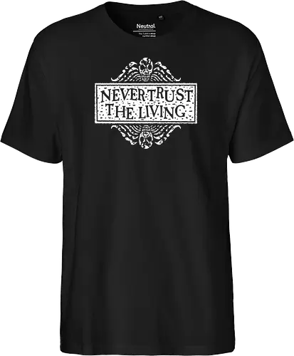Never Trust The Living