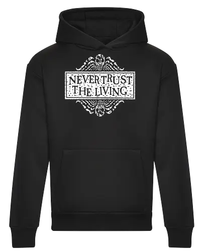 Never Trust The Living