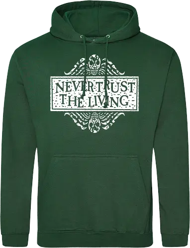 Never Trust The Living
