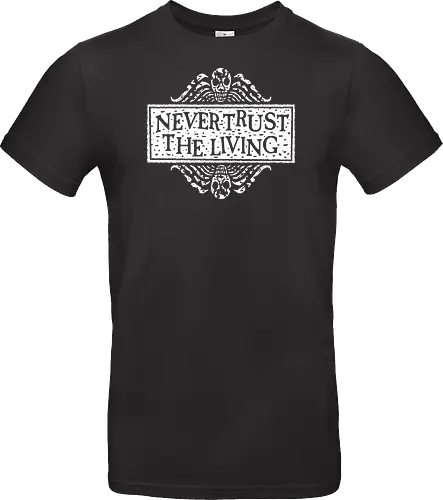 Never Trust The Living