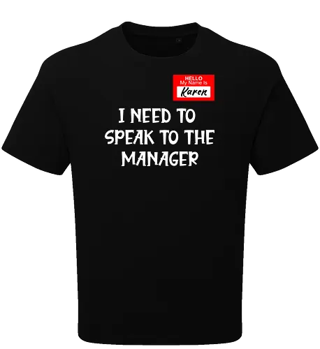 I need to speak to the manager