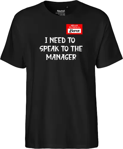 I need to speak to the manager