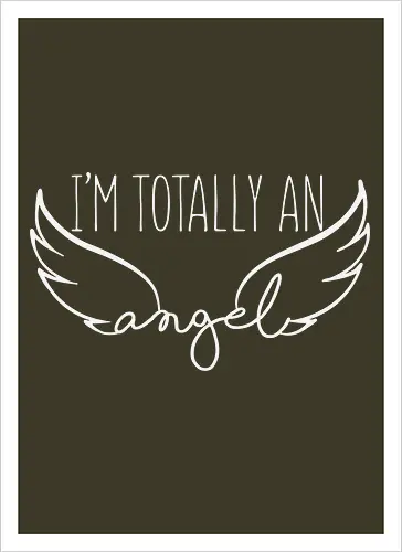 I'm totally an angel