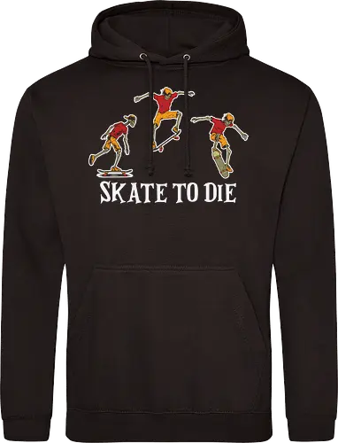 SKATE TO DIE