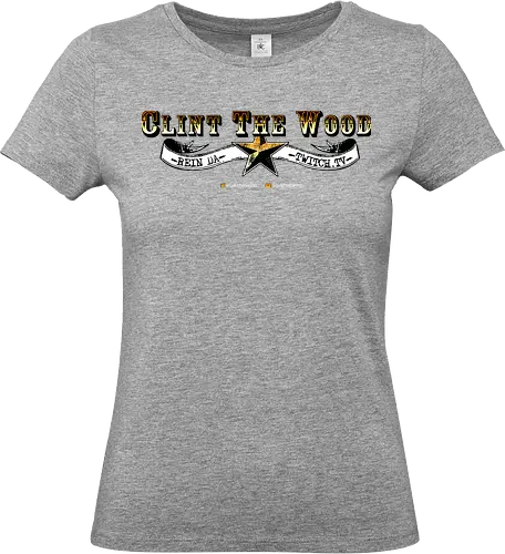 Das Original! - ClintTheWood, Twitch - Standard T-Shirt (Women)