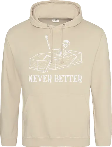 Never Better