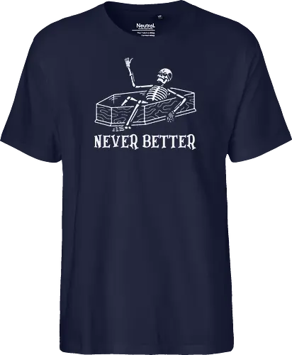 Never Better