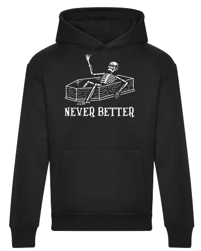 Never Better