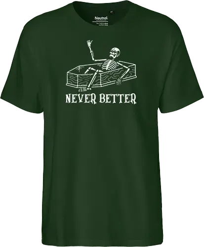 Never Better