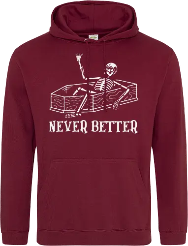 Never Better