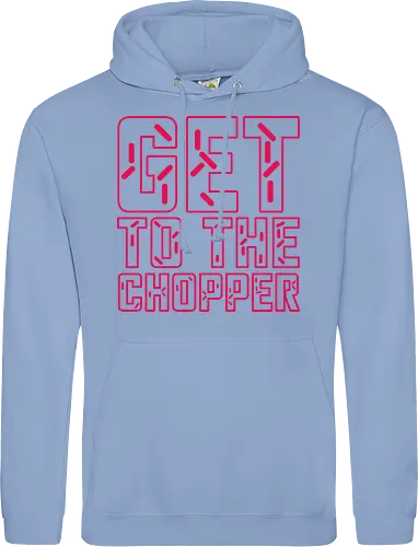 Get to the chopper