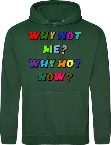 Why Not Me? Why Not Now?