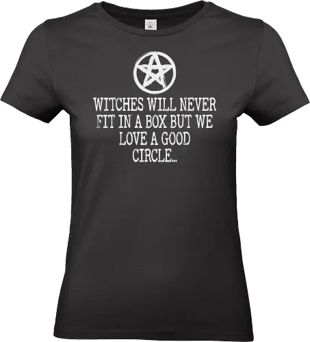 Witches will never fit in a box but we love a good circle - pentagram, witches, quote, circle, community, text, typography - Standard T-Shirt (Women)