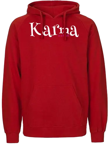 Karma is a Bitch - lustig, karma, spruch, yoga, bitch - Fairtrade Hoodie