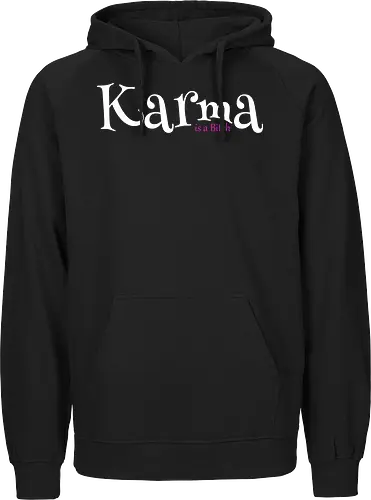 Karma is a Bitch