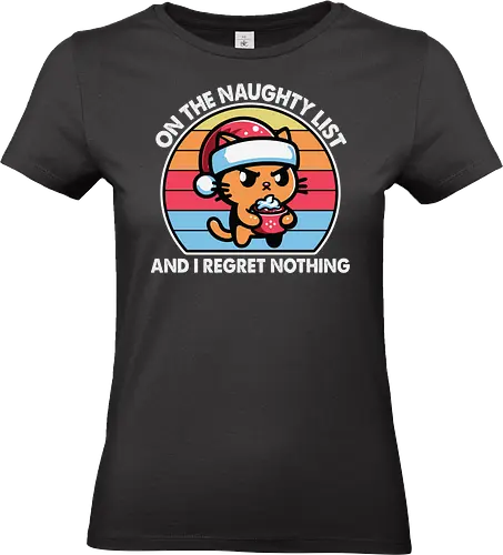 on the naughty list and i regret nothing - cartoon, cat, santa hat, cupcake, naughty list, humor, festive, colorful, stripes, cute - Standard T-Shirt (Women)