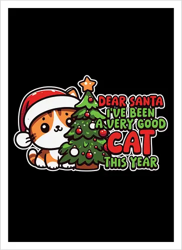 Dear Santa, I've been a very good cat this year.