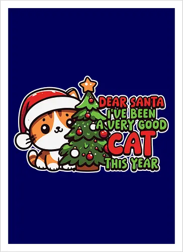 Dear Santa, I've been a very good cat this year.