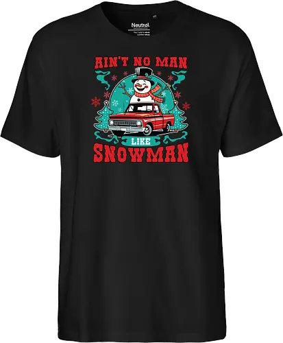 Ain't No Man Like Snowman