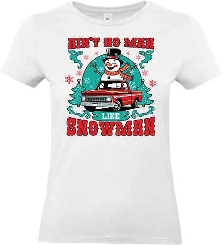 Ain't No Man Like Snowman