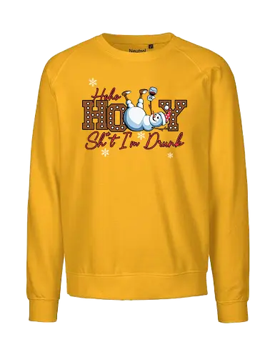 Ho Ho HOLLY Sh*t I'm Drunk - humor, snowman, santa hat, drunk, typography, christmas, holiday, festive, winter, snowflakes - Fairtrade Sweatshirt