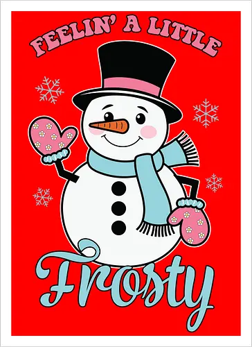 Feelin' a Little Frosty