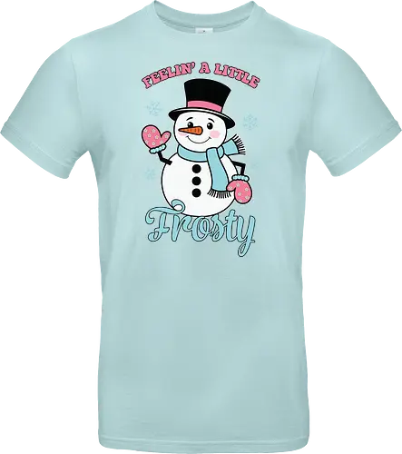 Feelin' a Little Frosty