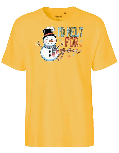 I'd melt for you - snowman, top hat, scarf, winter, humor, snowflakes, text, cheerful, playful - Fairtrade T-Shirt