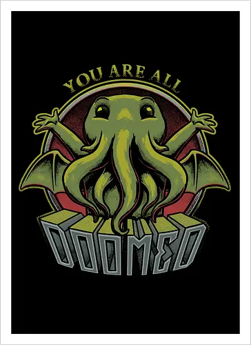 Cthulhu - You're all Doomed