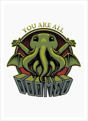 Cthulhu - You're all Doomed