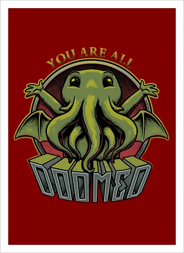 Cthulhu - You're all Doomed