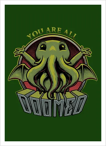 Cthulhu - You're all Doomed