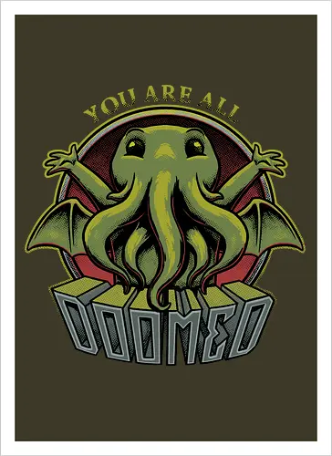 Cthulhu - You're all Doomed