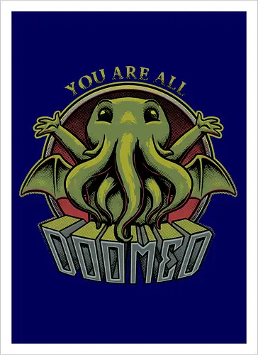 Cthulhu - You're all Doomed