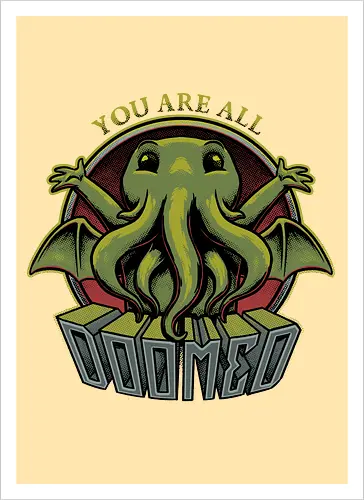 Cthulhu - You're all Doomed