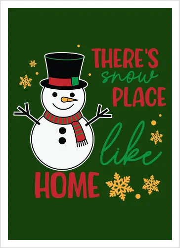 There's snow place like home