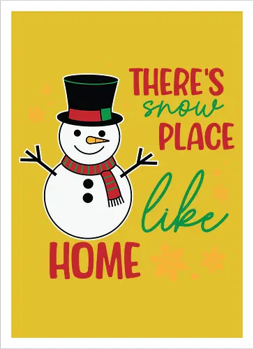 There's snow place like home