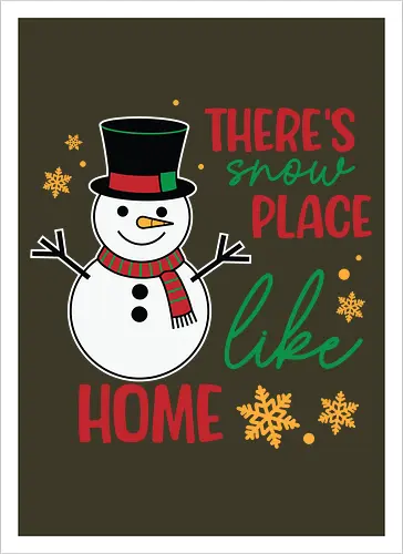 There's snow place like home