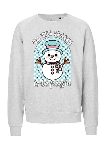 Tis the Season to be Freezin - snowman, winter, festive, scarf, hat, stars, checkered, cold, holiday, cheerful - Fairtrade Sweatshirt