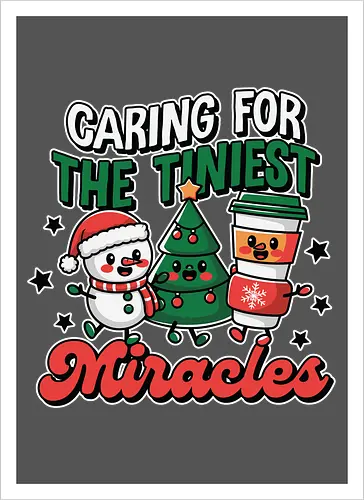 Caring for the Tiniest Miracles