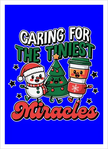 Caring for the Tiniest Miracles
