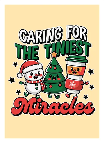 Caring for the Tiniest Miracles