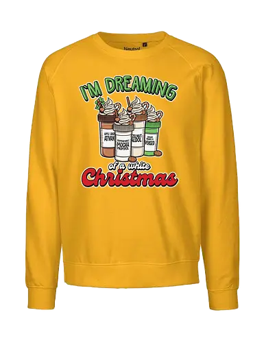 I'm dreaming of a white Christmas - humor, christmas, holiday, coffee, lattes, festive, playful, drinks, design - Fairtrade Sweatshirt