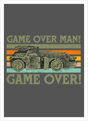 Game Over Man Game Over