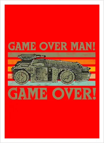 Game Over Man Game Over
