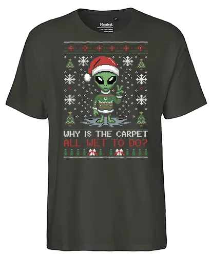 Why is the carpet all wet? - alien, santa hat, holiday, christmas, sweater, snowflakes, humor, festive, design, christmas trees - Fairtrade T-Shirt